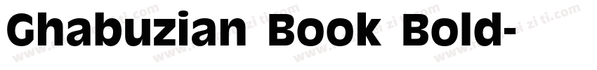 Ghabuzian Book Bold字体转换